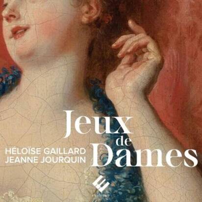 Ensemble Amarillis Heloise Gaillard "Jeux De Dames"