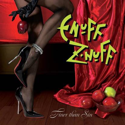 Enuff Z Nuff "Finer Than Sin"