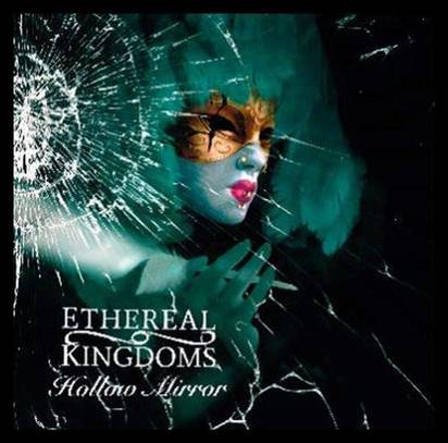 Ethereal Kingdoms "Hollow Mirror"