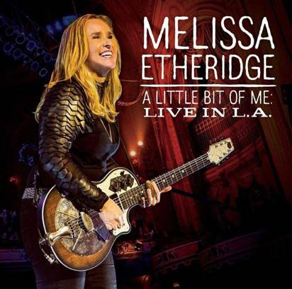 Etheridge, Melissa "A Little Bit Of Me"