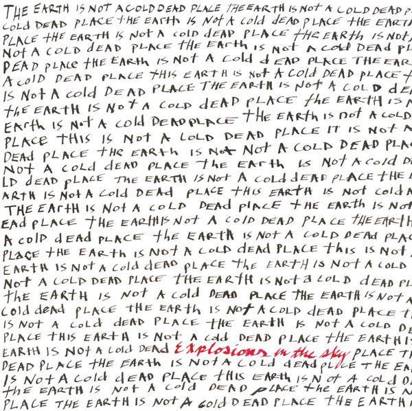Explosions In The Sky "Earth Is Not A Cold Dead Place LP"