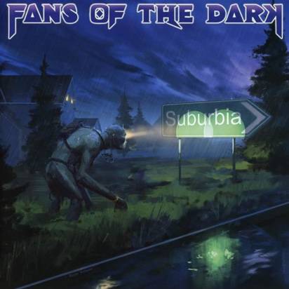 Fans Of The Dark "Suburbia"