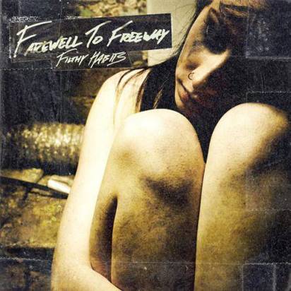 Farewell To Freeway "Filthy Habits"