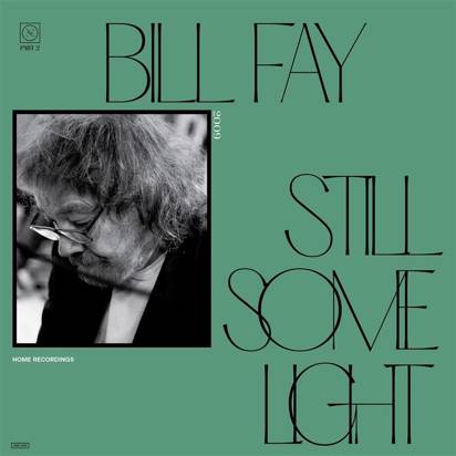 Fay, Bill "Still Some Light Part 2 LP"