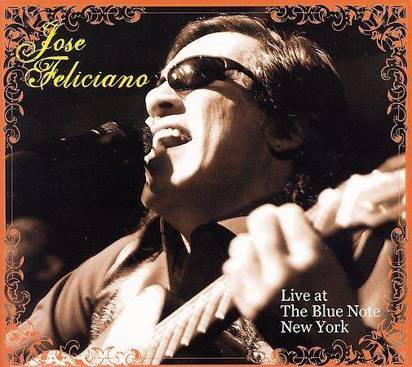 Feliciano, Jose "Live At The Blue..."