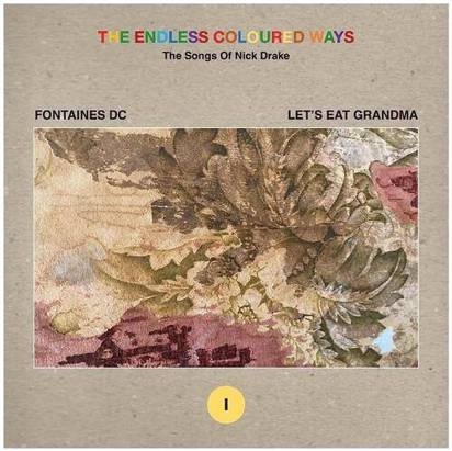 Fontaines DC Let's Eat Grandma "The Endless Coloured Ways The Songs Of Nick Drake EP" 