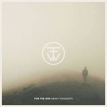 For The Win "Heavy Thoughts"
