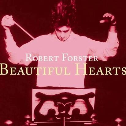 Forster, Robert "Beautiful Hearts LP"