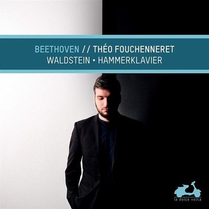 Fouchenneret, Theo "Beethoven Waldstein & Hammerklavier"