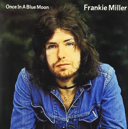 Frankie Miller "Once In A Blue Moon"