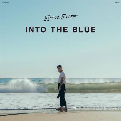 Frazer, Aaron "Into The Blue LP CLEAR"