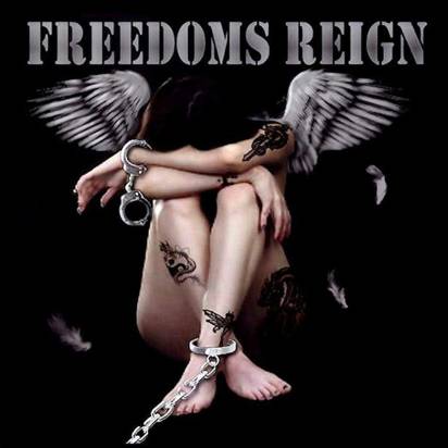 Freedoms Reign "Freedoms Reign"