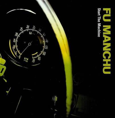 Fu Manchu "Start The Machine"