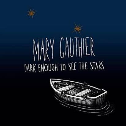 Gauthier, Mary "Dark Enough to See the Stars"