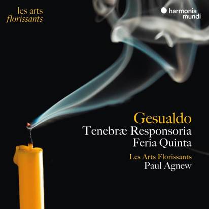 Gesualdo "Tenebrae Responsoria Feria Quinta Les Arts Florissants Agnew"