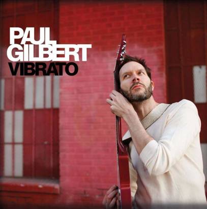 Gilbert, Paul "Vibrato"