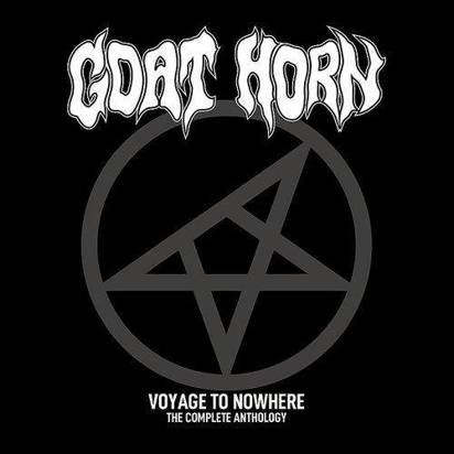 Goat Horn "Voyage To Nowhere Complete Anthology"