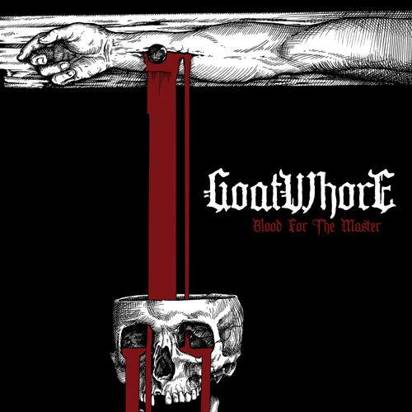 Goatwhore "Blood For The Master"