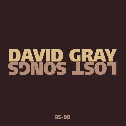 Gray, David "Lost Songs"