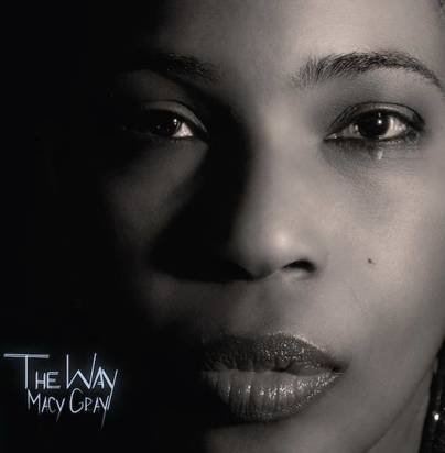 Gray, Macy "The Way"