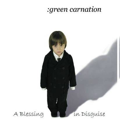 Green Carnation "A Blessing In Disguise"