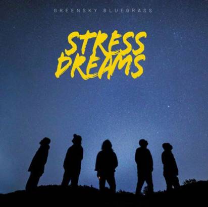 Greensky Bluegrass "Stress Dreams"