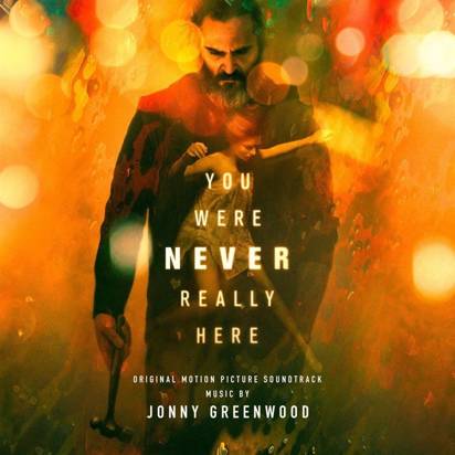 Greenwood, Jonny "You Were Never Really Here OST"