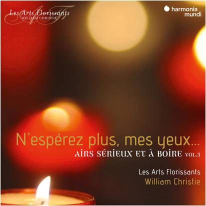 Guedron Moulinie "N Esperez Plus Mes Yeux Airs Serieux Et A Boire Vol 3 Christie Les Arts Florissants"