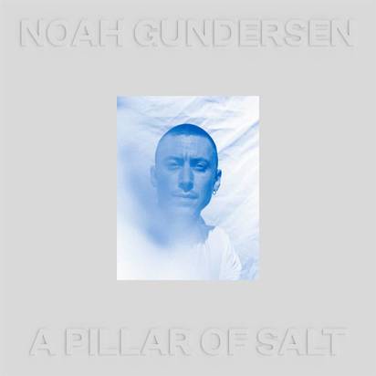 Gundersen, Noah "A Pillar Of Salt LP"