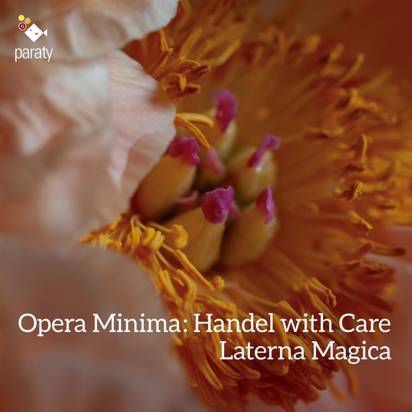 Handel "Opera Minima Handel With Care Laterna Magica"