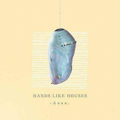 Hands Like Houses "Anon"