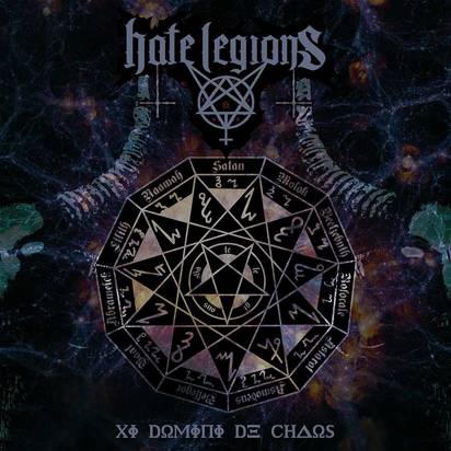 Hate Legions "XI Domini De Chaos"