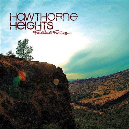 Hawthorne Heights "Fragile Future"