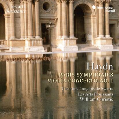 Haydn "Paris Symphonies - Violin Concerto No 1 Les Arts Florissants De Swarte Christie"