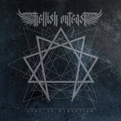 Hellish Outcast "Stay Of Execution"