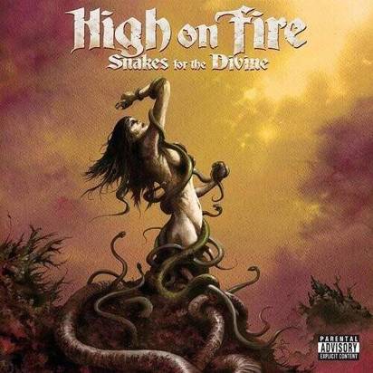 High On Fire "Snakes For The Divine LP"