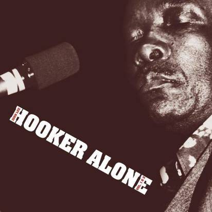 Hooker, John Lee "Alone"