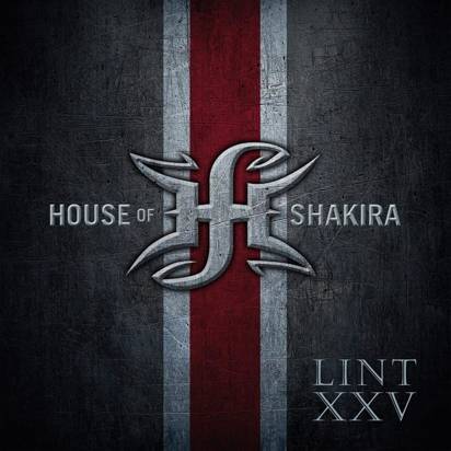 House Of Shakira "Lint XXV"