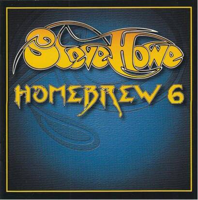 Howe, Steve "Homebrew 6"