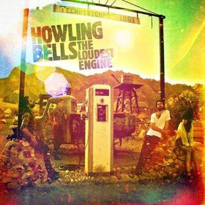 Howling Bells "The Loudest Engine"