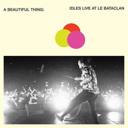 Idles "A Beautiful Thing Live At Le Bataclan"