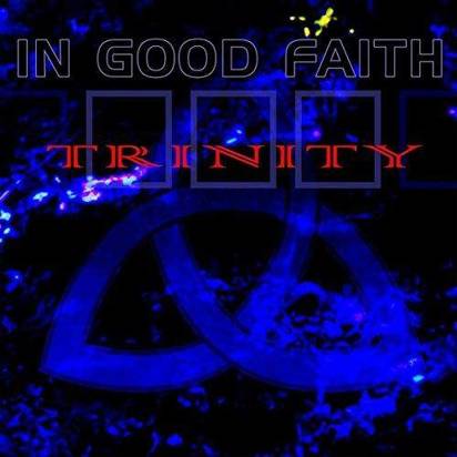 In Good Faith "Trinity"