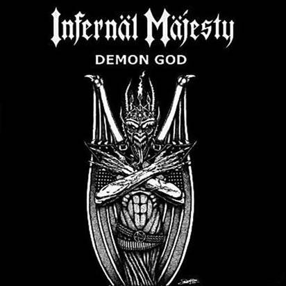 Infernal Majesty "Demon God"