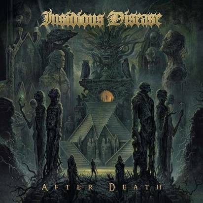 Insidious Disease "After Death"