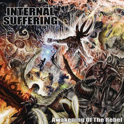 Internal Suffering "Awakening Of The Rebel"