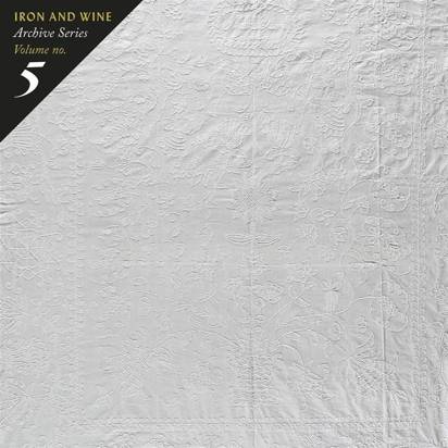 Iron & Wine "Archive Series Volume No 5 Tallahassee Recordings"