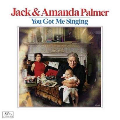 Jack & Amanda Palmer - You Got Me Singing Lp