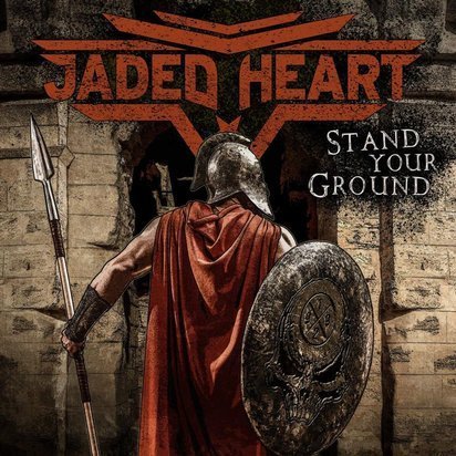 Jaded Heart - Stand Your Ground Limited Edition