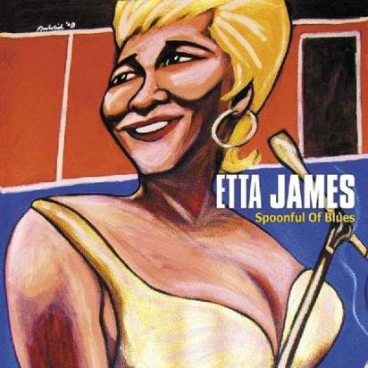James, Etta "Spoonful Of Blues"