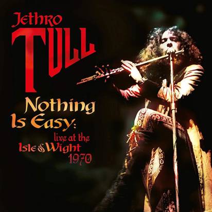 Jethro Tull "Nothing Is Easy - Live At The Isle Of Wight 1970 LP"